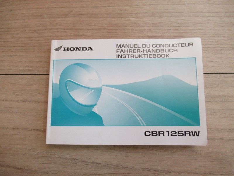 Manuel du conducteur Honda CBR125 RW 2007-2010